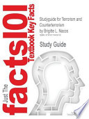 Outlines and Highlights for Terrorism and Counterterrorism by Brigitte L Nacos
