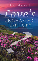 Love’S Uncharted Territory