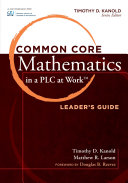 Common Core Mathematics in a PLC at Workâ„¢, Leader's Guide