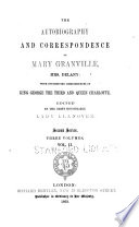 The Autobiography and Correspondence of Mary Granville  Mrs  Delany