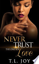 Book Never Trust The One You Love  Book 1 Cover