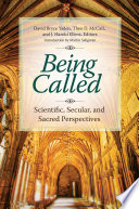 Being Called  Scientific  Secular  and Sacred Perspectives