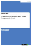Semantic and Structural Types of English Compounds in Novels [Pdf/ePub] eBook