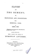 Slavery and the Remedy, Or, Principles and Suggestions for a Remedial Code