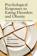 Psychological Responses To Eating Disorders And Obesity