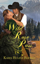 Wild Rose Pass