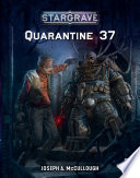 Stargrave  Quarantine 37 Book