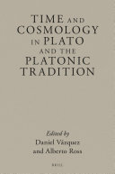 Time and Cosmology in Plato and the Platonic Tradition