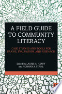 A Field Guide To Community Literacy