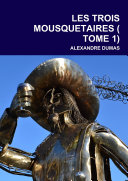 LES TROIS MOUSQUETAIRES TOME 1 Pdf/ePub eBook