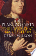 The Plantagenets  The Kings That Made Britain