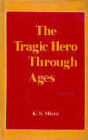 The Tragic Hero Through Ages