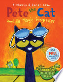 Pete the Cat and His Magic Sunglasses Book