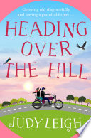 Heading Over the Hill Book
