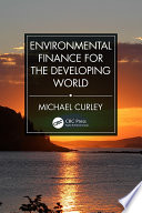 Environmental Finance for the Developing World