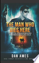 The Man Who Dies Here