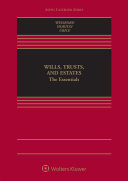 Wills, Trusts, and Estates: The Essentials