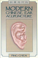 Modern Chinese Ear Acupuncture