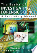 The Basics of Investigating Forensic Science Book