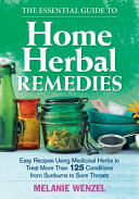 The Essential Guide to Home Herbal Remedies