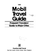 1993 Mobil Travel Guide, Frequent Travelers' Guide to Major Cities
