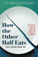 How the Other Half Eats Book Priya Fielding-Singh