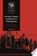 Ancient Greece and Rome in Videogames Book
