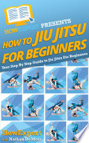 How To Jiu Jitsu For Beginners