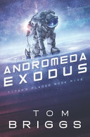 The Andromeda Exodus