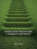 Addiction Recovery Diana Clark Cover