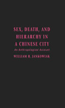 Sex  Death  and Hierarchy in a Chinese City