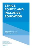 Ethics, Equity, and Inclusive Education