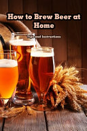 How to Brew Beer at Home