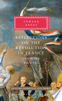 Reflections on the Revolution in France and Other Writings