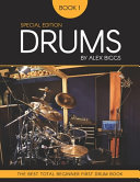 Drums by Alex Biggs Book 1 Special Edition