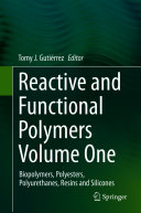 Reactive and Functional Polymers Volume One