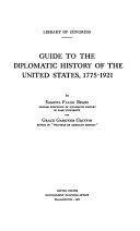 Guide to the Diplomatic History of the United States