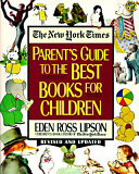 The New York Times Parent s Guide to the Best Books for Children