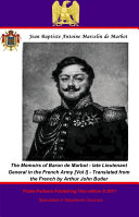 Read Pdf The Memoirs of Baron de Marbot - late Lieutenant General in the French Army