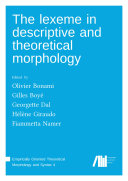 The lexeme in descriptive and theoretical morphology
