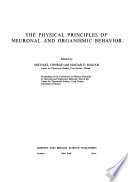 The Physical Principles of Neuronal and Organismic Behavior
