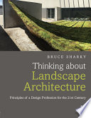 Thinking about Landscape Architecture Book
