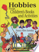 Hobbies Through Children s Books and Activities