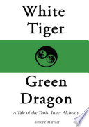 White Tiger  Green Dragon