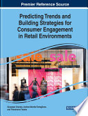 Predicting Trends And Building Strategies For Consumer Engagement In Retail Environments