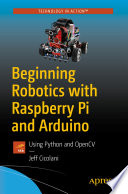 Beginning Robotics With Raspberry Pi And Arduino