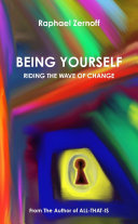 Being Yourself, Riding The Wave of Change