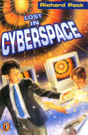 Lost in Cyberspace PDF Book By Richard Peck