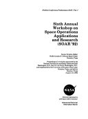 Sixth Annual Workshop on Space Operations Applications and Research  SOAR  92 