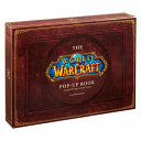 The World of Warcraft Pop Up Book   Limited Edition